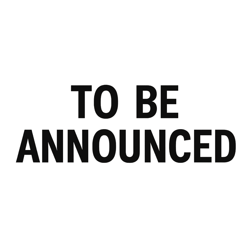 To Be Announced